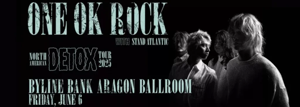 One Ok Rock at Byline Bank Aragon Ballroom