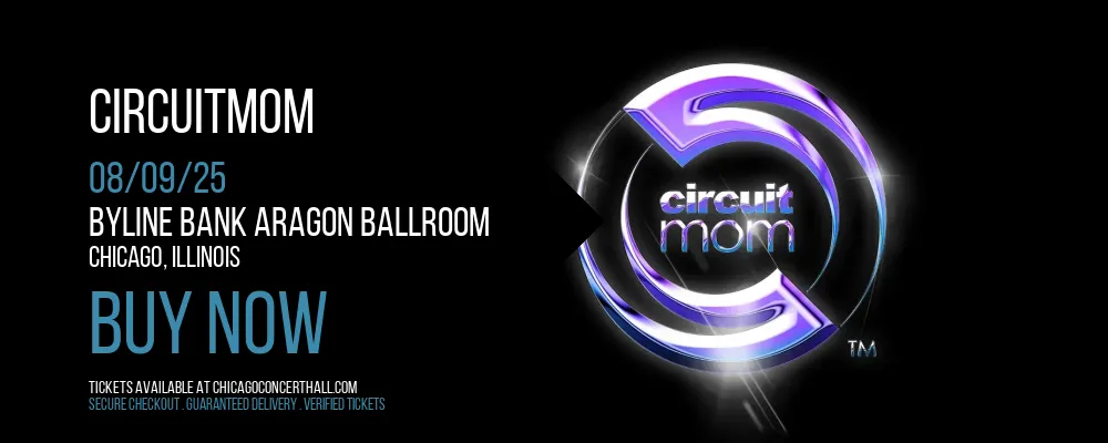 CircuitMOM at Byline Bank Aragon Ballroom