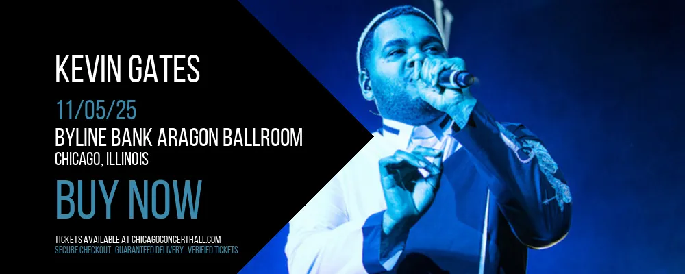 Kevin Gates at Byline Bank Aragon Ballroom