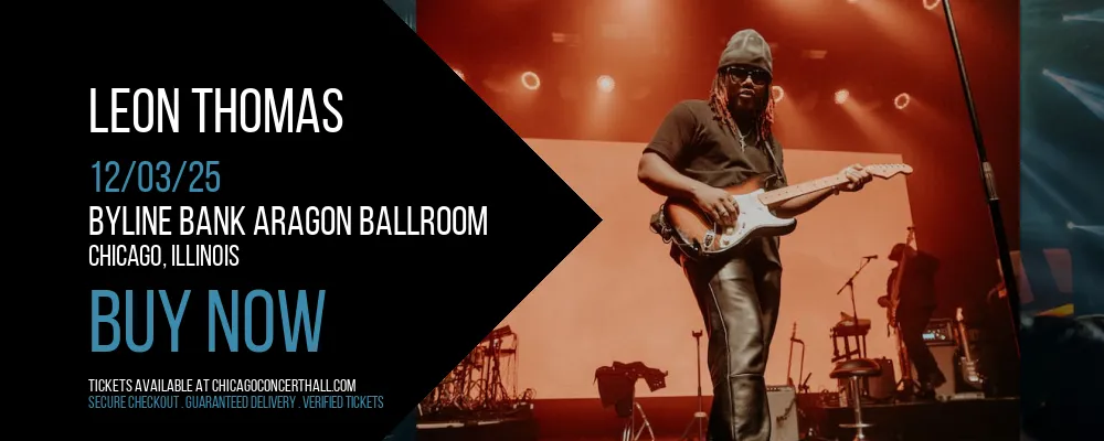 Leon Thomas at Byline Bank Aragon Ballroom