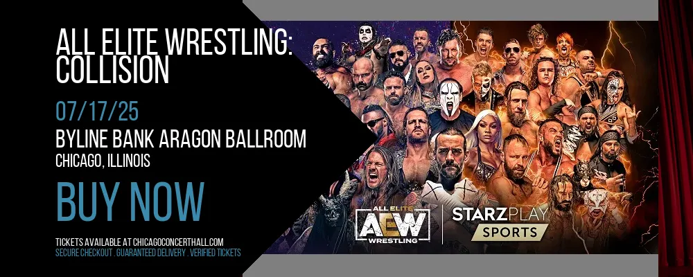 All Elite Wrestling at Byline Bank Aragon Ballroom