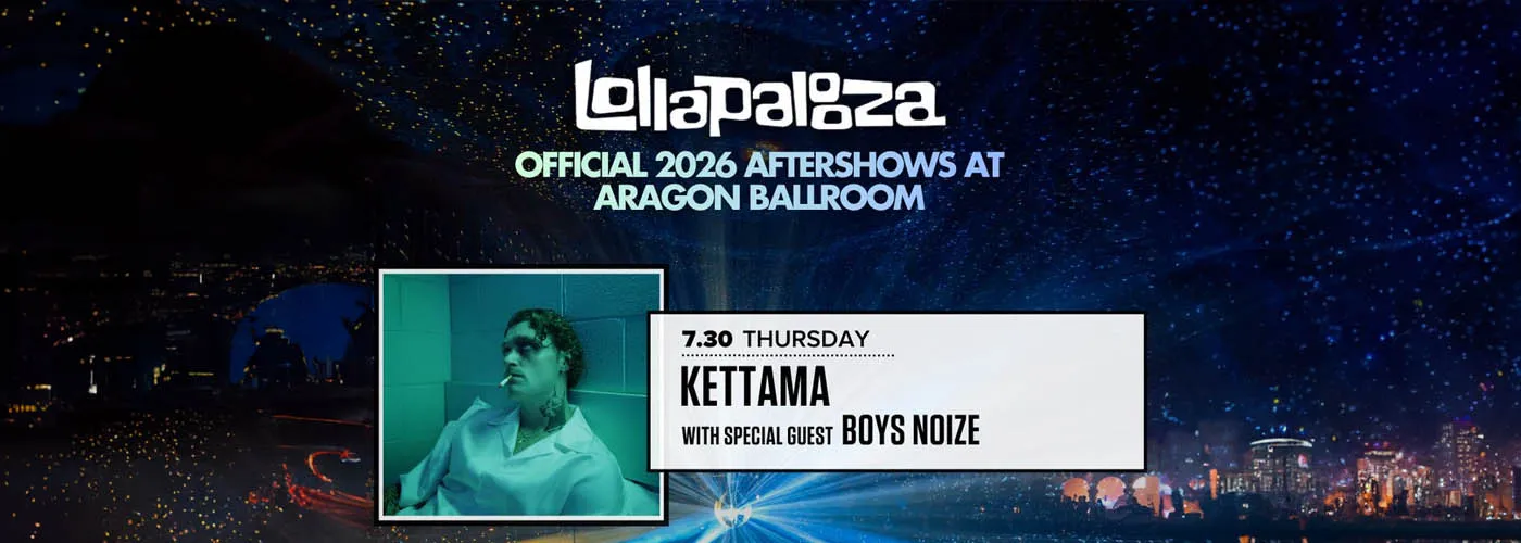 Lollapalooza Aftershow: Kettama